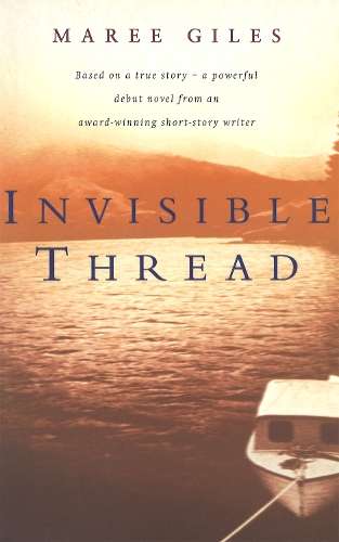 Invisible Thread - Maree Giles
