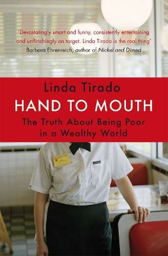 Hand to Mouth - Linda Tirado