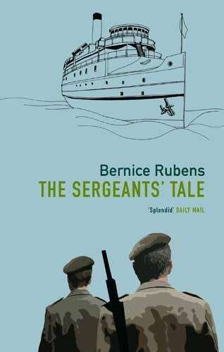 The Sergeants' Tale - Bernice Rubens