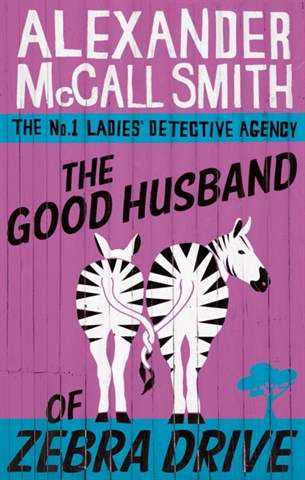 GOOD HUSBAND OF ZEBRA DRIVE SECONDHAND - MCCALL-SMITH,A