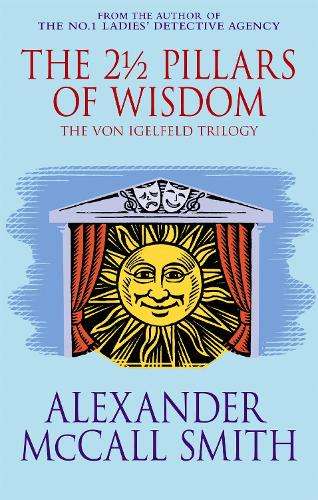 2  Pillars Of Wisdom, The - Alexander McCall Smith