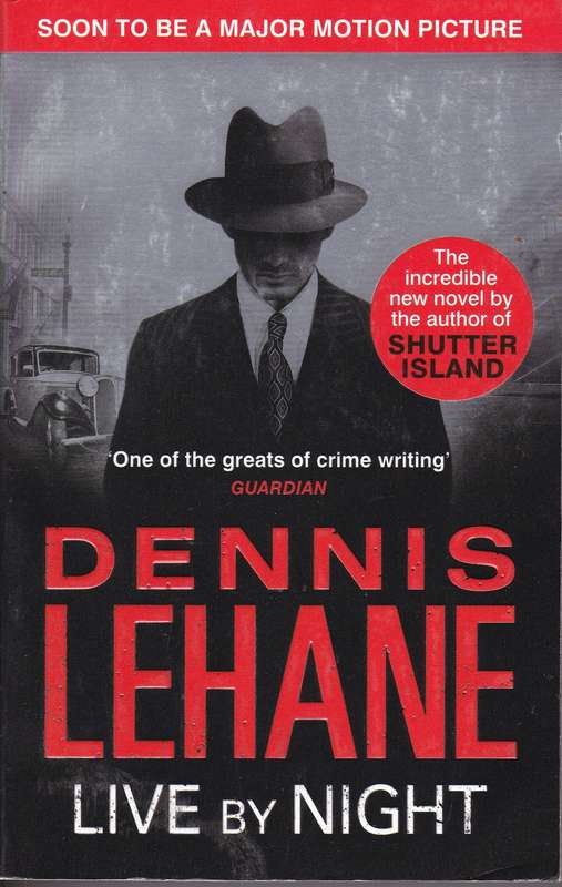 LIVE BY NIGHT SECONDHAND - LEHANE,D