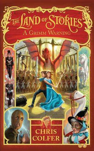 The Land of Stories: A Grimm Warning - Chris Colfer