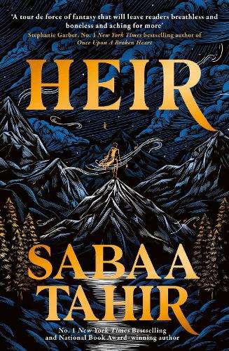 Heir: 'A tour de force of fantasy' Stephanie Garber - Sabaa Tahir