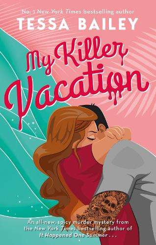 My Killer Vacation - Tessa Bailey