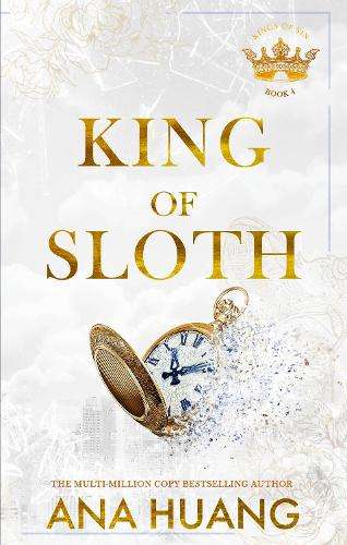 King of Sloth: addictive billionaire romance from the bestselling au - Ana Huang