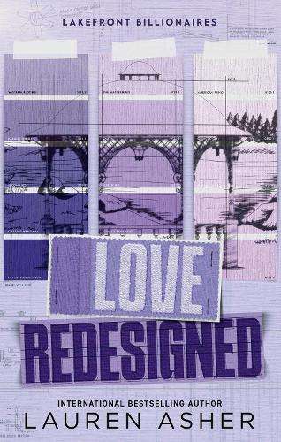 Love Redesigned: from the bestselling author of the Dreamland Billio - Lauren Asher