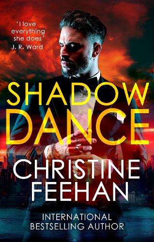 Shadow Dance: Paranormal meets mafia romance in this sexy series - Christine Feehan