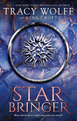 Star Bringer: One ship. Seven strangers. A space adventure like no o - Tracy Wolff