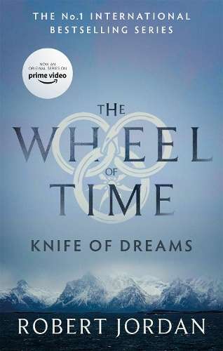 Knife Of Dreams: Book 11 of the Wheel of Time (Now a major TV series - Robert Jordan