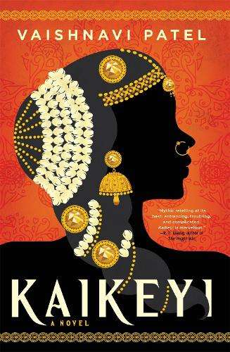 Kaikeyi: the instant New York Times bestseller and Tiktok sensation - Vaishnavi Patel