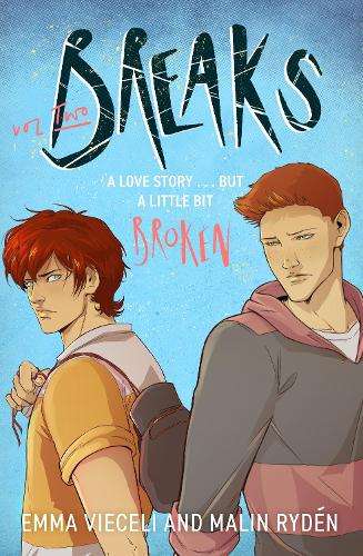 Breaks Volume 2: The enemies-to-lovers queer webcomic sensation . .  - Emma Vieceli