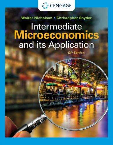 Intermediate Microeconomics and Its Application - Walter Nicholson