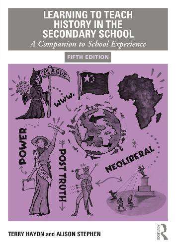 Learning to Teach History in the Secondary School: A Companion to Sc - Terry Haydn