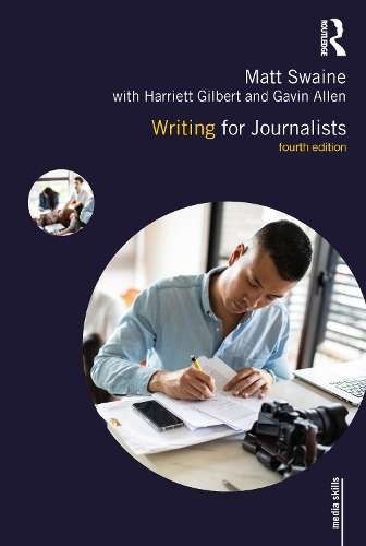 Writing for Journalists - Matt Swaine