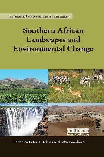 Southern African Landscapes and Environmental Change - Peter J. Holmes