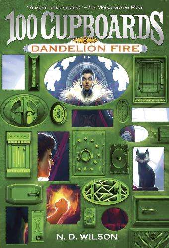Dandelion Fire - N. D. Wilson