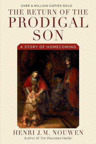 Return Of The Prodigal Son - Henri Nouwen
