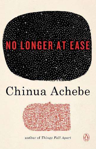 No Longer at Ease - Achebe