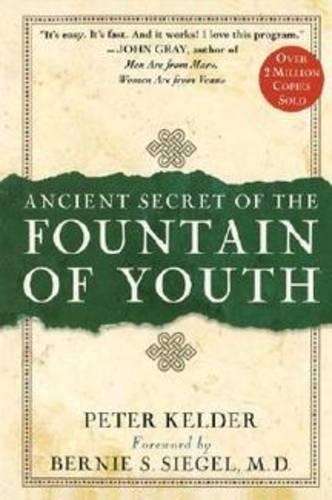 Ancient Secret of the Fountain of Youth - Peter Kelder