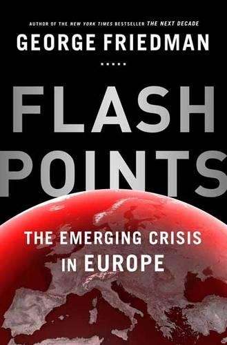 Flashpoints - George Friedman