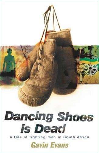 Dancing Shoes is Dead - Gavin Evans