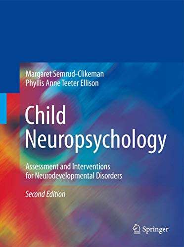 Child Neuropsychology - Margaret Semrud-Clikeman