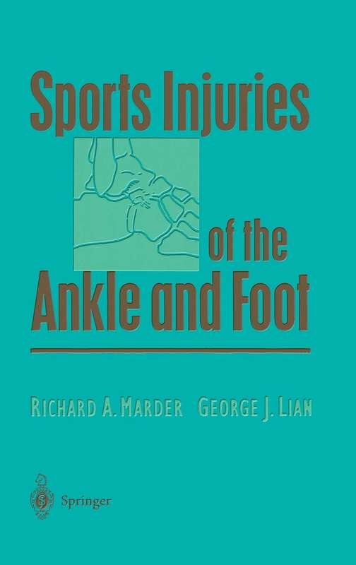 Sports Injuries of the Ankle and Foot - Richard A. Marder