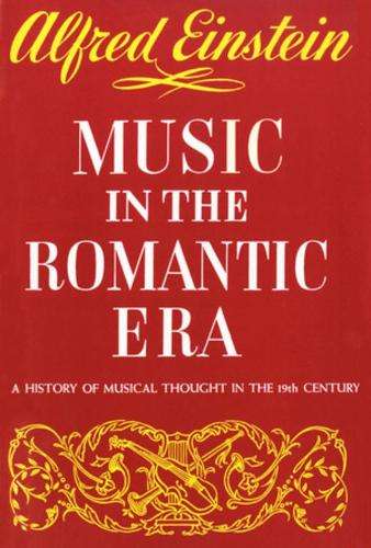Music in the Romantic Era - Alfred Einstein