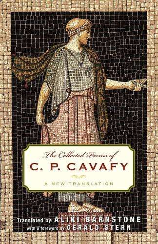 The Collected Poems of C. P. Cavafy - C. P. Cavafy