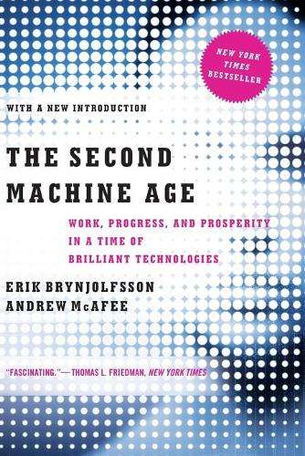 The Second Machine Age - Erik Brynjolfsson