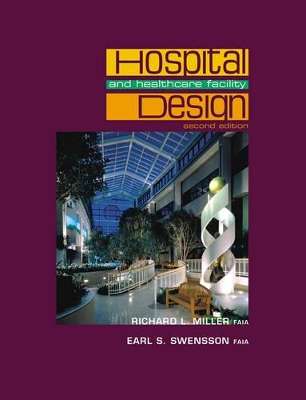 Hospital and healthcare facility design second edition - earl s. Swensson