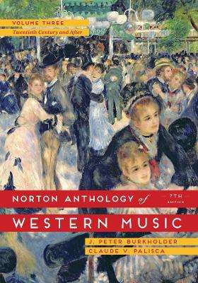 The Norton Anthology of Western Music - J. Peter Burkholder