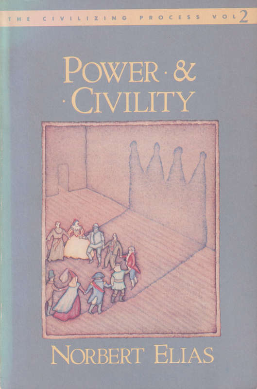 Power and Civility, The Civilizing Process Vol. 2, Second-hand SECON - Norbert Elias