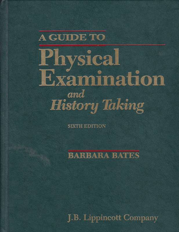 GUIDE TO PHYSICAL EXAMINATION & HIST TAKING SECONDHAND - BATES