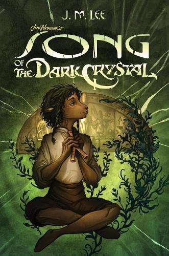 Song Of The Dark Crystal #2 - J. M. Lee