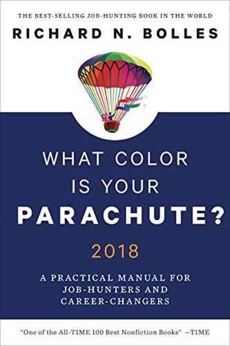 What Color Is Your Parachute? 2018 - Richard N. Bolles