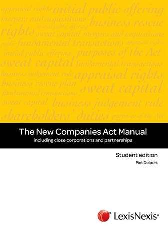 The New Companies Act Manual - Piet A. Delport