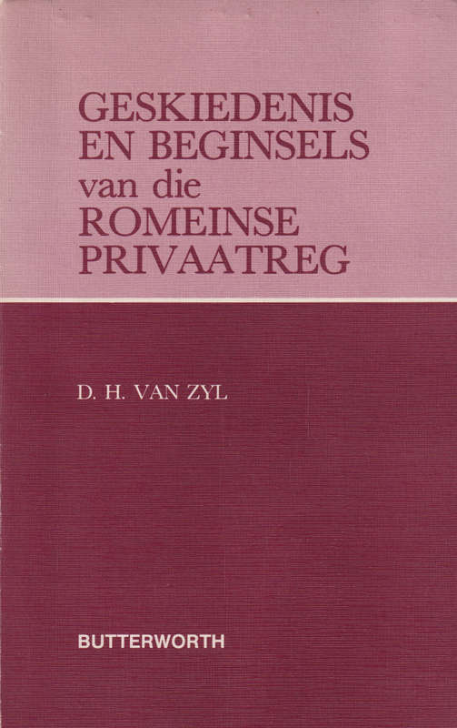 GESKIEDENIS EN BEGINSELS VAN DIE ROMEINS SECONDHAND - VANZYL