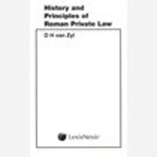 History and Principles of Roman Private Law - VANZYL,D