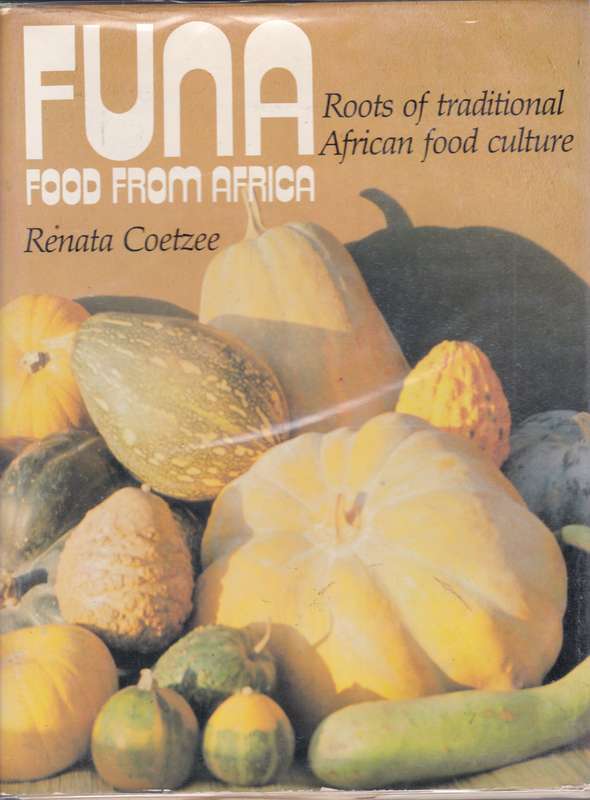 FUNA FOOD FROM AFRICA TRAD AFRICAN FOOD SECONDHAND - COETZEE,R