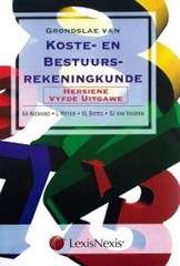 Grondslae Van Koste En Bestuursrekeningkunde - A. Niemand