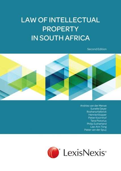 Law of intellectual property in South Africa - Hennie Klopper