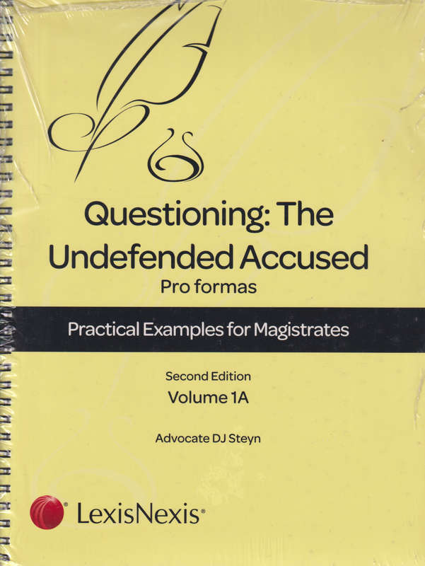 QUESTIONING THE UNDEFENDED ACCUSED V1A - STEYN,D