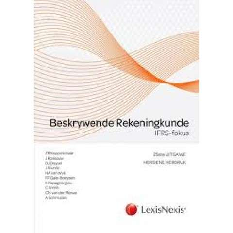Beskrywende rekeningkunde - IFRS fokus - Z. Koppeschaar