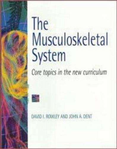 Musculoskeletal System - David I. Rowley
