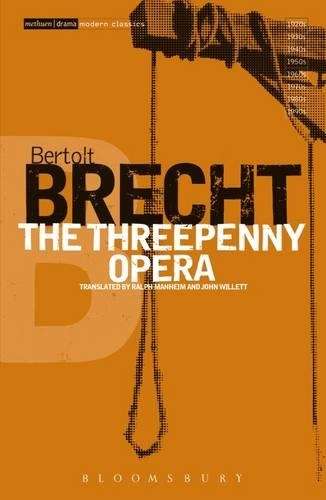 The Threepenny Opera: v.2 - Bertolt Brecht