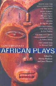 Contemporary African Plays: Death and the King's; Anowa; Chattering  - Wole Soyinda