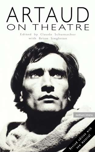 Artaud on Theatre - Antonin Artaud