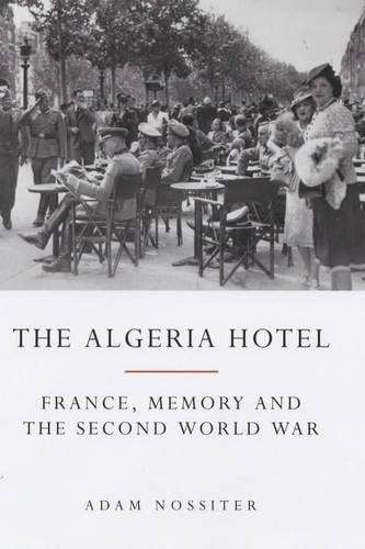 The Algeria Hotel - Adam Nossiter